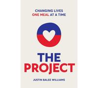 The Project: Changing Lives One Meal At A Time