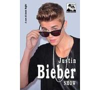 Justin Bieber show