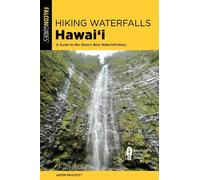 Justin Brackett Hiking Waterfalls Hawai'i (Tascabile) State Hiking Guides Series