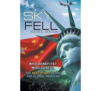 Justin C Denton and the Sky Fell (Tascabile)