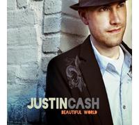Justin Cash - Beautiful World