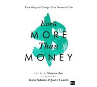 Justin Castelli Shanna Due Taylor Schulte Even More Than Money (Tascabile)