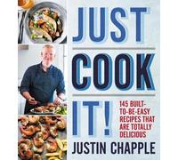 Justin Chapple Just Cook It (Copertina rigida)