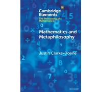 Justin Clarke-Doane Mathematics and Metaphilosophy (Tascabile)