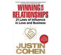 Justin Cohen Winning with Relationships (Tascabile)
