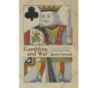 Justin Conrad Gambling and War (Copertina rigida)