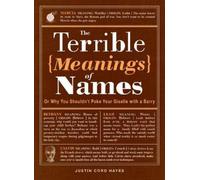 Justin Cord Hayes The Terrible Meanings of Names (Tascabile)