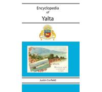 Justin Corfield Encyclopedia of Yalta (Copertina rigida)