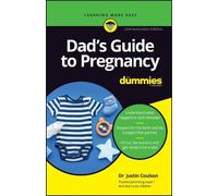 Justin Coulson Dad's Guide to Pregnancy For Dummies (Tascabile)