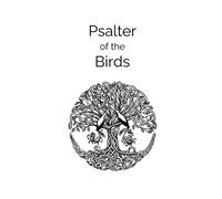 Justin Coutts Psalter of the Birds (Tascabile)