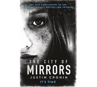 Justin Cronin The City of Mirrors (Tascabile)