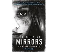 Justin Cronin The City of Mirrors (Tascabile)