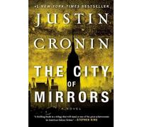 Justin Cronin The City of Mirrors (Tascabile) Passage Trilogy