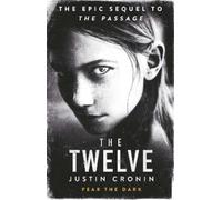 Justin Cronin The Twelve (Tascabile)