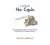 Justin Daniels I Broke The Cycle (Tascabile)