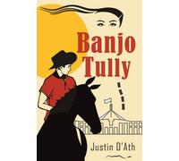 Justin D'Ath Banjo Tully (Tascabile)
