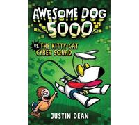 Justin Dean Awesome Dog 5000 vs. The Kitty-Cat Cyber Squad (B (Copertina rigida)