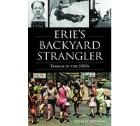 Justin Dombrowski Erie's Backyard Strangler (Tascabile) True Crime