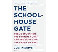 Justin Driver The Schoolhouse Gate (Tascabile)