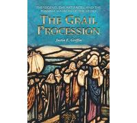 Justin E. Griffin The Grail Procession (Tascabile)