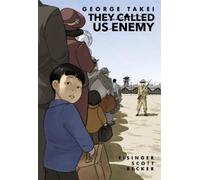 Justin Eisinger Steven Scott George Takei They Called Us Enemy (Tascabile)