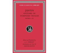Justin Epitome of Pompeius Trogus, Volume I (Copertina rigida)