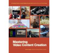 Justin Espejo Mastering Video Content Creation (Tascabile)