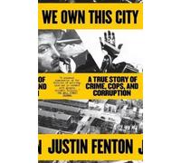 Justin Fenton We Own This City (Tascabile)