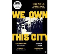 Justin Fenton We Own This City (Tascabile)