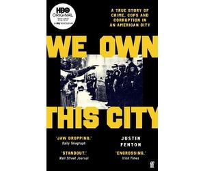 Justin Fenton We Own This City (Tascabile)