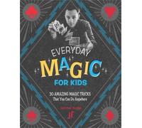 Justin Flom Everyday Magic for Kids (Tascabile)