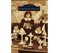 Justin G. Riskus Lithuanian Chicago (Tascabile) Images of America