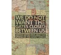 Justin Gage We Do not Want the Gates Closed Between Us (Copertina rigida)
