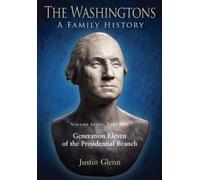 Justin Glenn The Washingtons: A Family History (Copertina rigida)