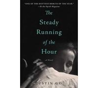 Justin Go The Steady Running of the Hour (Tascabile)