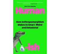 Justin Gregg Humanish (Copertina rigida)