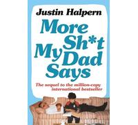 Justin Halpern More Shit My Dad Says (Tascabile)