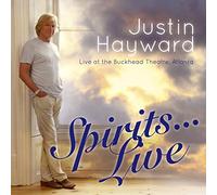 Justin Hayward - Spirits Live