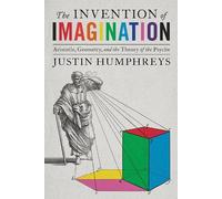 Justin Humphreys The Invention of Imagination (Copertina rigida)