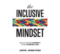 Justin Jones-Fosu The Inclusive Mindset (Tascabile)