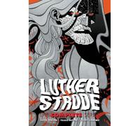 Justin Jordan Tradd Moore Luther Strode: The Complete Series (Tascabile)