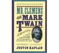 Justin Kaplan Mr. Clemens and Mark Twain (Tascabile)