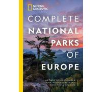 Justin Kavanagh National Geographic Complete National Parks of Europ (Tascabile)