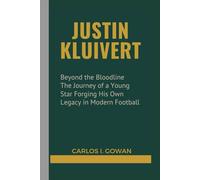 JUSTIN KLUIVERT: Beyond the Bloodline The Journey of a Young Star Forging His Own Legacy in Modern Football