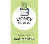 Justin Krane Money. You Got This (Tascabile)