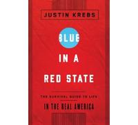 Justin Krebs Blue in a Red State (Copertina rigida)
