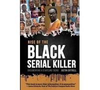 Justin Lee Cottrell Rise of the Black Serial Killer (Tascabile)