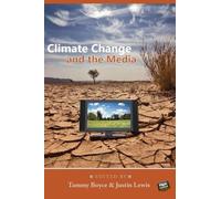 Justin Lewis Climate Change and the Media (Tascabile)