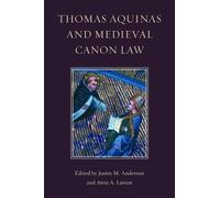 Justin M. Anderson Thomas Aquinas and Medieval Canon Law (Copertina rigida)