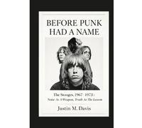 Justin M Davis Before Punk Had a Name (Tascabile)